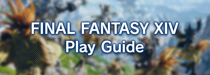FINAL FANTASY XIV Play Guide