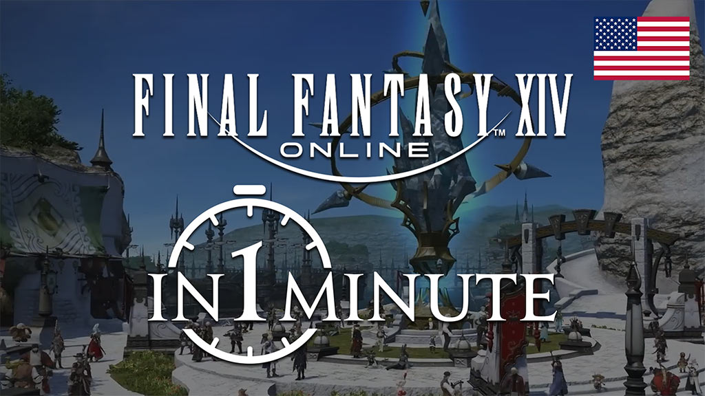 FINAL FANTASY XIV Online in 1 Minute