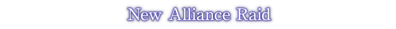 New Alliance Raid