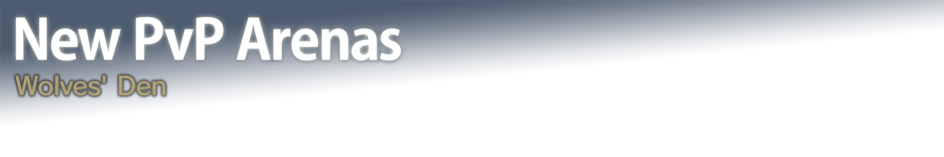 New PvP Arenas