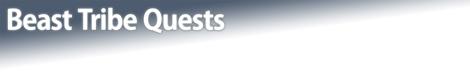 Beast Tribe Quests