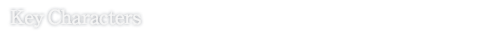 Key Characters