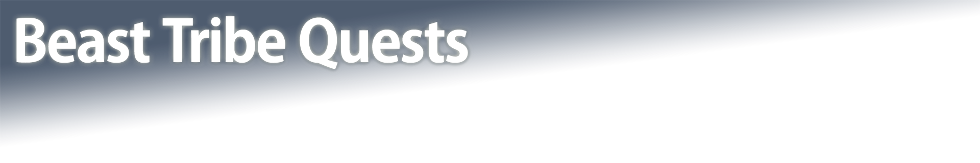 Beast Tribe Quests