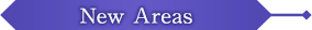 New Areas