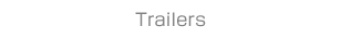 Trailers